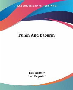 Punin And Baburin - Turgenev, Ivan; Turgenieff, Ivan