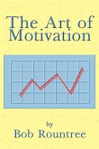 The Art of Motivation