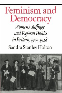 Feminism and Democracy - Holton, Sandra Stanley (Trinity College, Dublin)