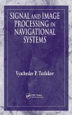 Signal and Image Processing in Navigational Systems