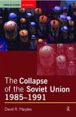 The Collapse of the Soviet Union, 1985-1991