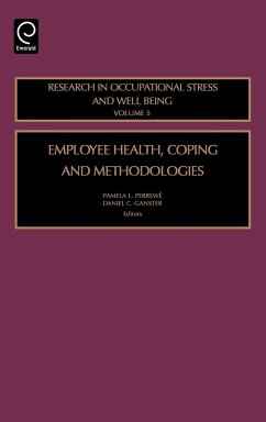 Employee Health, Coping and Methodologies - Perrewé, Pamela / Ganster, Daniel C (eds.)