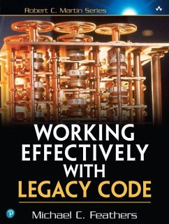 Working Effectively with Legacy Code - Feathers, Michael C.