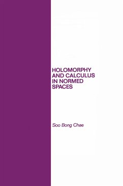 Holomorphy and Calculus in Normed SPates - Chae, S B