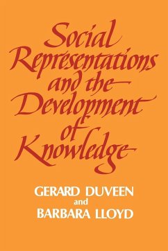 Social Representations and the Development of Knowledge - Duveen, Gerard / Lloyd, Barbara (eds.)