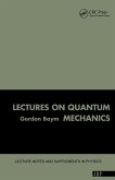 Lectures On Quantum Mechanics