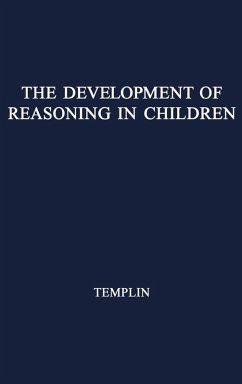 The Development of Reasoning in Children with Normal and Defective Hearing. - Templin, Mildred C.; Unknown