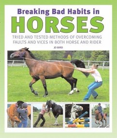 Breaking Bad Habits in Horses - Bird, Jo