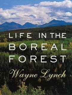 Life in the Boreal Forest - Lynch, Wayne