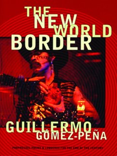 The New World Border - Gómez-Peña, Guillermo