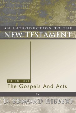 An Introduction to the New Testament, Volume 1 - Hiebert, D. Edmond