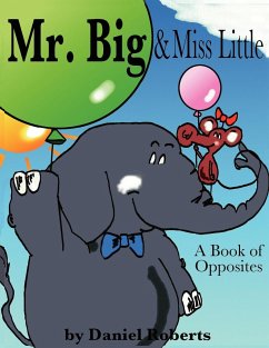 Mr. Big & Miss Little - Roberts, Daniel