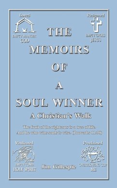The Memoirs of a Soul Winner - Gillespie, Jim