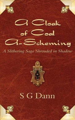 A Cloak of Coal A-Scheming - Dann, S. G.