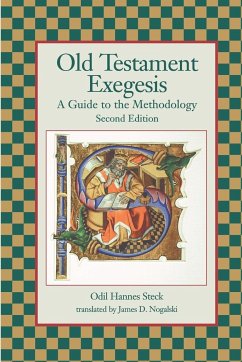 Old Testament Exegesis - Steck, Odil Hannes; Hannes Steck, Odil