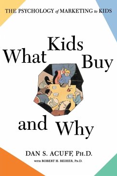 What Kids Buy and Why - Acuff, Dan S.
