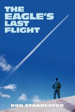 The Eagle's Last Flight - Standerfer, Ron