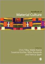 Handbook of Material Culture - Tilley, Chris / Keane, Webb / Kuechler, Susanne / Rowlands, Mike / Spyer, Patricia