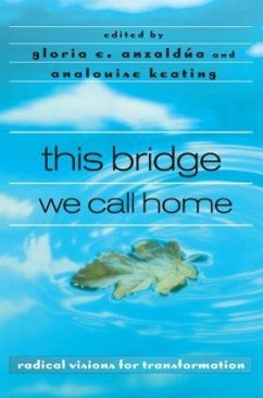 this bridge we call home - Anzalda, Gloria (ed.)