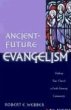Ancient-Future Evangelism - Bild 1