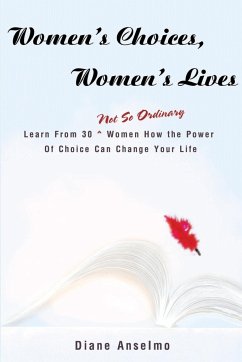 Women's Choices, Women's Lives - Anselmo, Diane H.