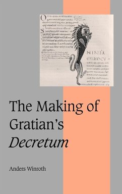 The Making of Gratian's Decretum - Winroth, Anders; Anders, Winroth