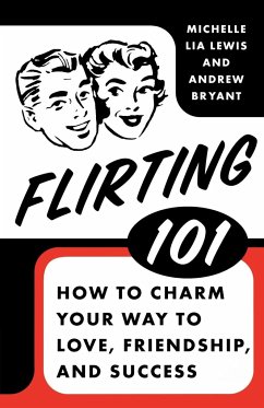 Flirting 101 - Bryant, Andrew; Lewis, Michelle Lia