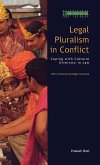 Legal Pluralism in Conflict Legal Pluralism in Conflict
