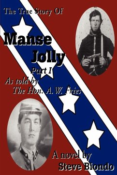 The True Story Of Manse Jolly Part I - Biondo, Steve