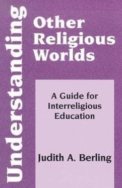 Understanding Other Religious Worlds - Berling, Judith A