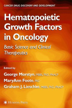 Hematopoietic Growth Factors in Oncology - Morstyn, George / Foote, MaryAnn / Lieschke, Graham J. (eds.)