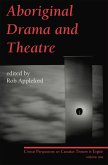 Aboriginal Drama and Theatre