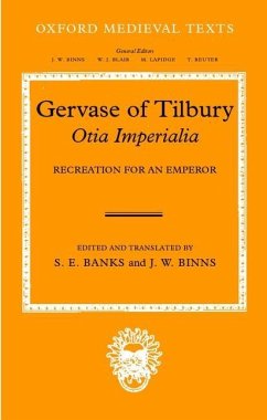 Gervaise of Tilbury: Otia Imperialia - Banks, S. E. / Binns, J. W. (eds.)