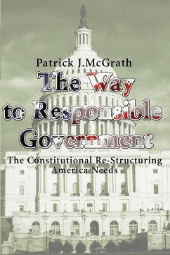 The Way to Responsible Government - McGrath, Patrick J.