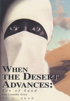 When the Desert Advances - Sean, A.