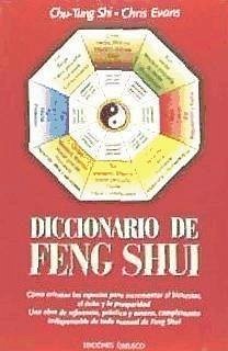 Diccionario de Feng shui - Evans, Chris; Shi, Chu-Tung