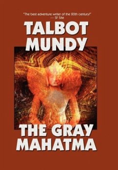 The Gray Mahatma - Mundy, Talbot