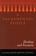 A Sacramental People - Drumm, Michael; Gunning, Tom