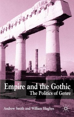 Empire and the Gothic - Smith, Andrew / Hughes, William