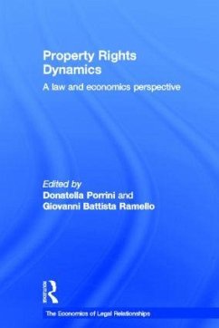 Property Rights Dynamics - Porrini, Donatella / Ramello, Giovanni (eds.)