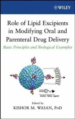 Role of Lipid Excipients in Modifying Oral and Parenteral Drug Delivery - Wasan, Kishor M. (ed.)