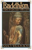 Buddhism: Way of Life & Thought