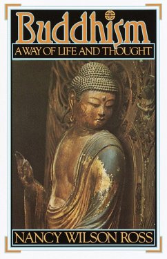 Buddhism: Way of Life & Thought - Ross, Nancy Wilson