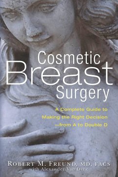 Cosmetic Breast Surgery - Freund, Robert M; Dyne, Alexander van