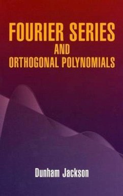 Fourier Series and Orthogonal Polynomials - Jackson, Dunham