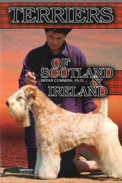 The Terriers of Scotland and Ireland: Their History and Development - Cummins, Bryan D.