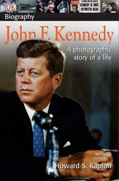 DK Biography: John F. Kennedy - Kaplan, Howard S