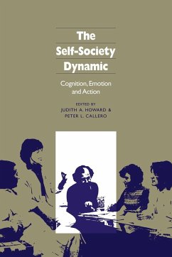 The Self-Society Dynamic - Howard, Judith A. / Callero, Peter L. (eds.)