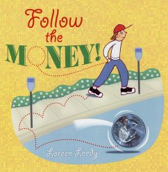 Follow the Money! - Leedy, Loreen