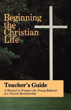 Beginning the Christian Life - Krabill, Russell